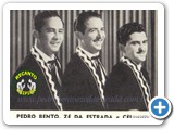 Pedro Bento, Zé da Estrada e Celinho - 002