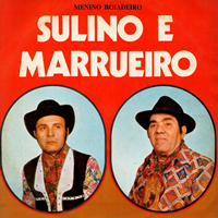 Canção do Vaqueiro - Sulino e Marrueiro 