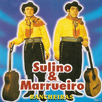 Canção do Vaqueiro - Sulino e Marrueiro 