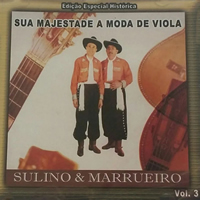 Modas de Viola - Eternos Campeões  Álbum de Sulino e Marrueiro - LETRAS .MUS.BR