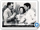 Geraldo Meirelles, Durvalina e José Fortuna